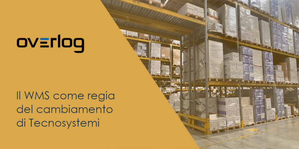 Tecnosystemi wms come regia del cambiamento