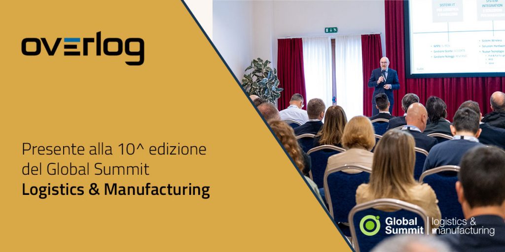 Overlog alla 10^ Edizione del Global Summit Logistics & Manufacturing